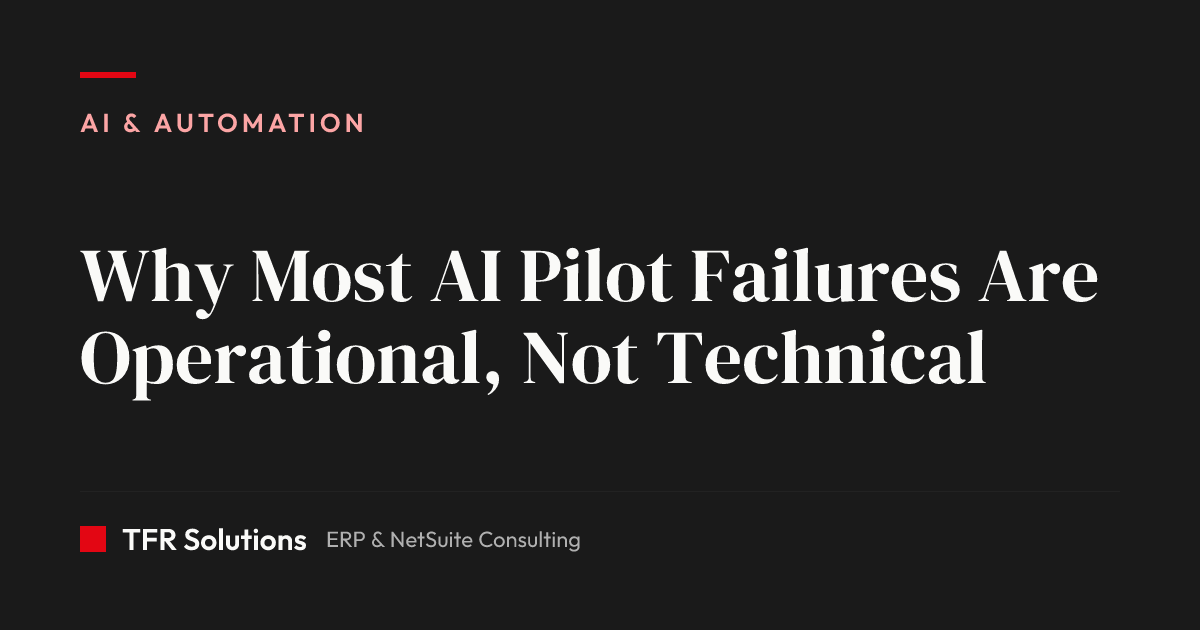 Why Most AI Pilot Failures Are Operational, Not Technical — AI & Automation insights from TFR Solutions