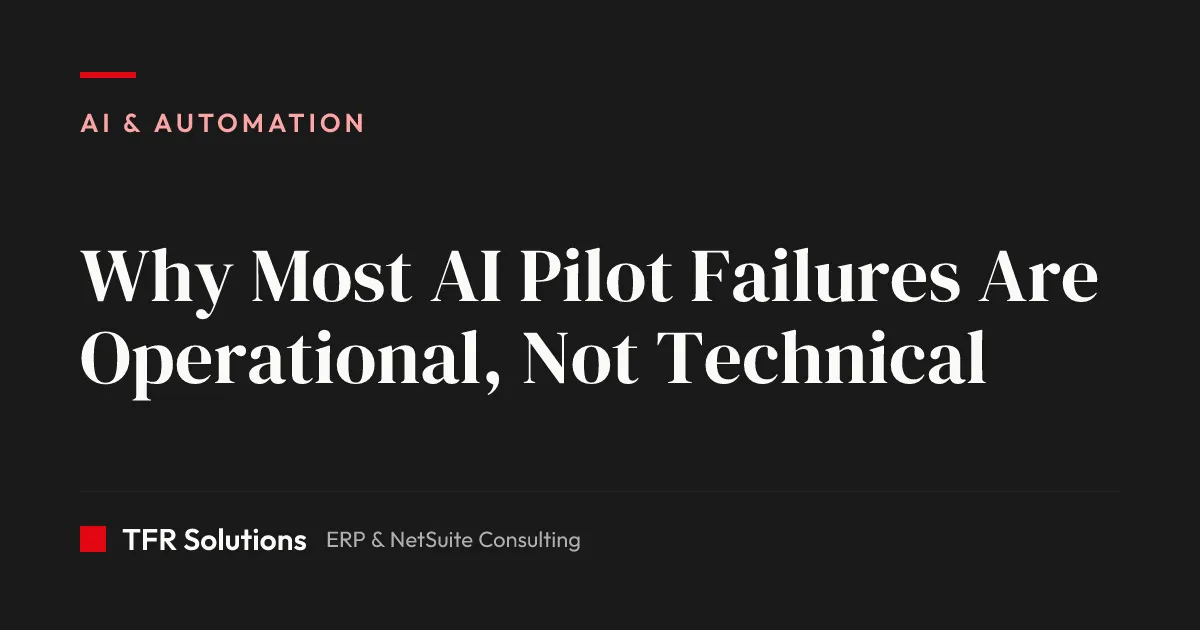 Why Most AI Pilot Failures Are Operational, Not Technical — AI & Automation insights from TFR Solutions